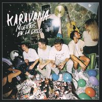 Karavana - Muertos en la Disco