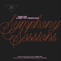Cody Fry - Symphony Sessions