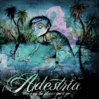 Adestria - Oh the Places You&rsquo;ll Go