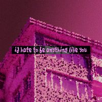 Ghost Sloth - i'd hate to be anything like you