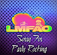 LMFAO - Sorry for Party Rocking