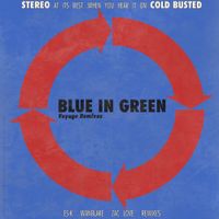 Blue In Green - Voyage Remixes