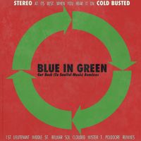 Blue In Green - Get Back (To Soulful Music) Remixes