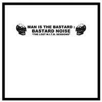 Man Is the Bastard - The Lost M.I.T.B. Sessions