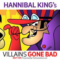 Hannibal King - Villains Gone Bad