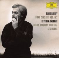 Krystian Zimerman, Boston Symphony Orchestra & Seiji Ozawa - Rachmaninov: Piano Concertos Nos. 1 & 2