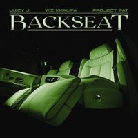 Juicy J, Wiz Khalifa & Project Pat - Backseat