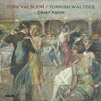 Cihat Aşkın - T&uuml;rk Valsleri