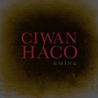 Ciwan Haco - Em&icirc;na