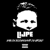 Lijpe - Van de Bodem Naar de Grond