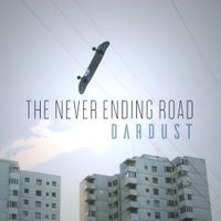 Dardust - The Never Ending Road