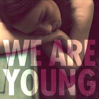 fun. - We Are Young