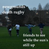 Newgrounds Death Rugby - Friends to See While the Sun's Still Up
