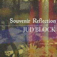 Jud Block - Souvenir Reflection