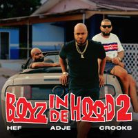 Boyz In De Hood - Boyz in de Hood 2