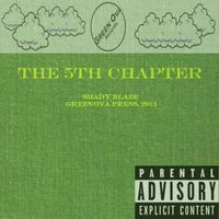 Shady Blaze - The 5th Chapter