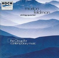 The Group for Contemporary Music - Morton Feldman: String Quartet