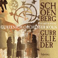 Gürzenich-Orchester Köln - Schoenberg: Gurre-Lieder