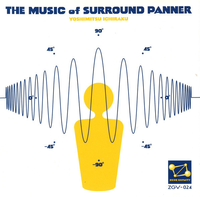 Yoshimitsu Ichiraku - The Music of Surround Panner