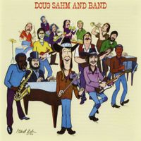 Doug Sahm - Doug Sahm And Band