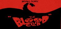 Bryan Scary - The Blood Club