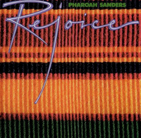 Pharoah Sanders - Rejoice