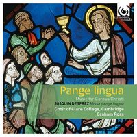 The Choir Of Clare College, Cambridge / Graham Ross - Pangue Lingua