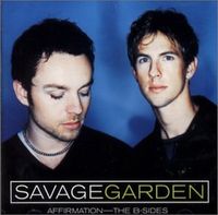 Savage Garden - Affirmation - The B-Sides