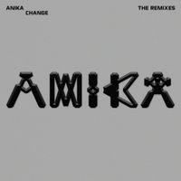 Anika - Change: The Remixes
