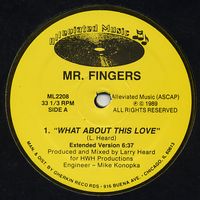 Mr. Fingers - What About This Love