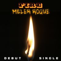 Miller Rogue - Fire (feat. Ali Hakky)