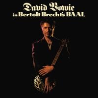 David Bowie - David Bowie in Bertolt Brecht's Baal