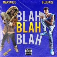 Mak Sauce & Blueface - Blah Blah Blah