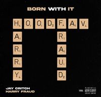 Jay Critch - Born With It (Hood Fav)