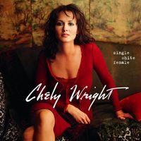 Chely Wright - Single White Female