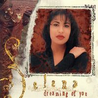Selena - Dreaming of You