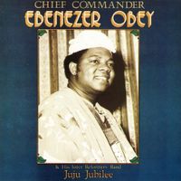 Ebenezer Obey - Juju Jubilee