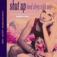Sin With Sebastian - Shut Up (And Sleep With Me)
