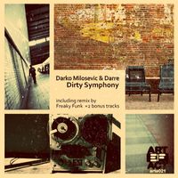 Darko Milosevic & Darre - Dirty Symphony