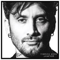Fabrizio Moro - La mia voce