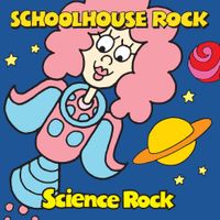 Schoolhouse Rock - Science Rock