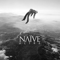 Na&iuml;ve - Altra