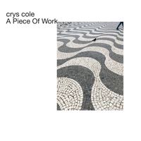 Crys Cole - A Piece of Work