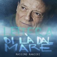 Massimo Ranieri - Lettera di l&agrave; dal mare