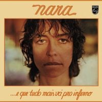 Nara Le&atilde;o - ...E Que Tudo Mais V&aacute; Pro Inferno