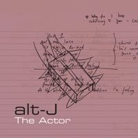 alt-J - The Actor