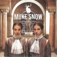 Miike Snow - Paddling Out