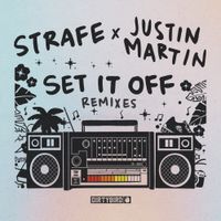 Justin Martin - Set It Off (Justin Martin Remixes)