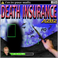death insurance - i'm in your walls