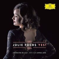Julie Fuchs - Yes!